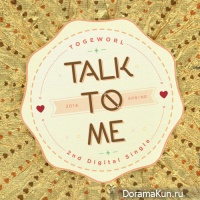 Togeworl – Talk To Me