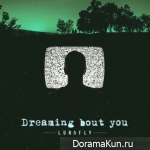 LUNAFLY – Dreaming Bout You
