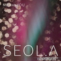 Seol.A – Me and You