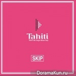TAHITI – Skip