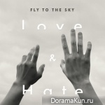 FLY TO THE SKY – Love & Hate