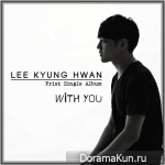 Lee Kyung Hwan – With You