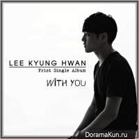 Lee Kyung Hwan – With You