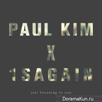 Paul Kim, 1sagain – Just Listening to You
