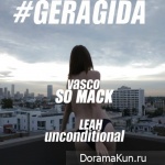 VASCO, Leah, Geragida – So Mack & Unconditional
