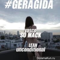 VASCO, Leah, Geragida – So Mack & Unconditional