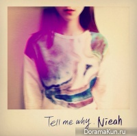 Nieah - Tell Me Why