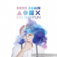Kim Tae Hyun – Born Again