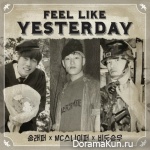 MC Sniper, Song Rapper, Vido Sung Woo – Feel Like Yesterday