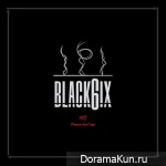BLACK6IX – Please