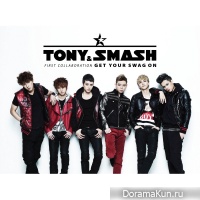Tony An & Smash - Get Your Swag On
