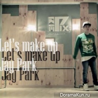 Jay Park - Let's Make Up