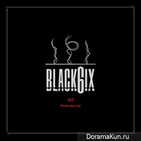 BLACK6IX - Please