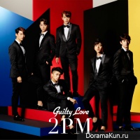 2PM - Guilty Love