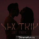 Jay Park – Sex Trip