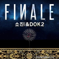 Sojin (Girl's Day) & Dok2 - Finale