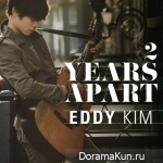 Eddy Kim – 2 Years Apart