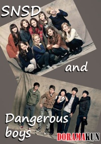 SNSD and Dangerous boys