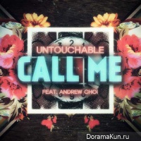Untouchable – Call Me