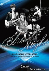 CN BLUE - BLUE NIGHT 2012