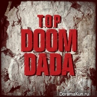 T.O.P – Doom Dada