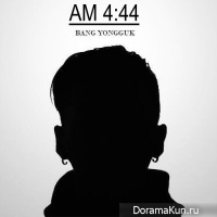 Bang Yongguk - AM 4:44