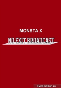 No Exit Broadcast - Monsta X