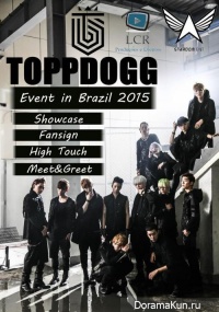 TOPPDOGG 1st Showcase in BRAZIL