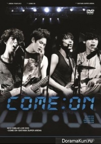 CNBLUE - COME ON - Arena Tour 2012