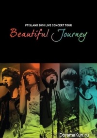 FT Island - 2010 Live Concert: Beautiful Journey