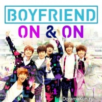 Boyfriend - On & On