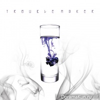 Trouble Maker – Chemistry