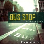 Mayson The Soul – Bus Stop