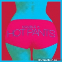 Double K - Hot Pants