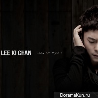 Lee Ki Chan – Convince Myself