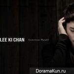 Lee Ki Chan – Convince Myself