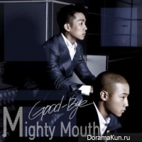 Mighty Mouth – Good-Bye